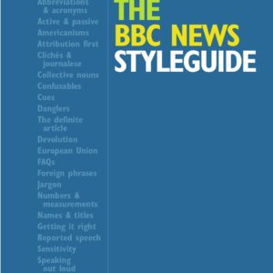 THE BBC NEWS STYLEGUIDE